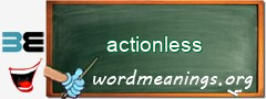 WordMeaning blackboard for actionless